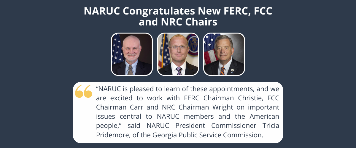 NARUC Congratulates New FERC, FCC and NRC Chairs